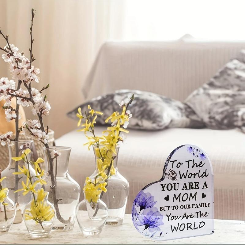 2D Flat "To The World You Are A Mom But To Our Family You Are The World" Acrylic Desktop Decoration Plaque, Home Decor Plaque Hanging Wall Art Decorat