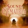 The Sound of Gematria by Judith Field Paperback Book 9781788649742