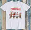 Christmas Reindeer Santa Snowman Gingerbread Funny Gift Tee T Shirt M1757