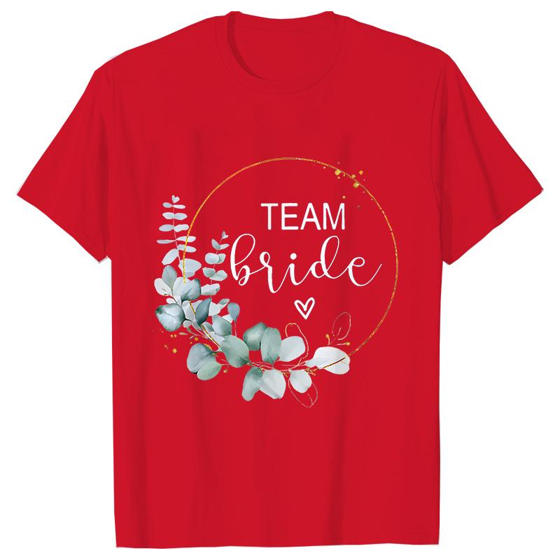 Team Bride Bridesmaid Bridal Flower Wreath Tees Unisexs Bachelorette Party Tops Friends Wedding Single Farewell Shirt Clothing