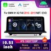 10,25-дюймовый Android Автомагнитола Мультимедийный плеер HD Сенсорный экран для BMW X1 X2 F48 2016 - 2019 Система NBT / EVO DSP Стерео GPS