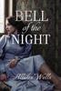 Книга Bell Of The Night by Allison Wells - Hardback