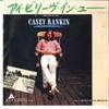 7-дюймовая пластинка CASEY RANKIN - I Believe In You / The Eye Of The H ALR743 ALFA 1981 Япония Поп Б/У