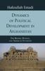 Книга Dynamics of Political Development In Afghanistan : The British, Russian, and American Invasions