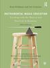 Книга Instrumental Music Education : Teaching with the Musical and Practical In Harmony