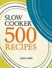 The Slow Cooker: 500 Recipes Book