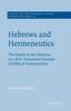 Книга Hebrews and Hermeneutics : The Epistle To the Hebrews As a New Testament Example of Biblical Interpretation