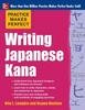 The Practice Makes Perfect Writing Japanese Kana Book