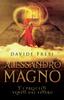 Книга Alessandro Magno E I Prescelti Venuti Dal Futuro