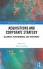 Книга Acquisitions and Corporate Strategy : Alliances, Performance, and Divestment