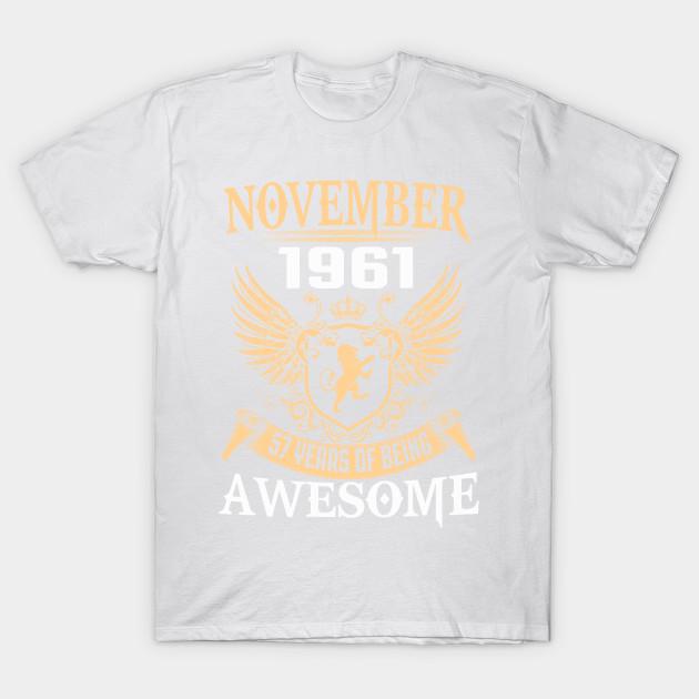 T Shirt Women November 1961 57 Years Of Being Awesome Harajuku Print Kawaii Tshirt Summer Short Sleeve Female T-Shirt Top Tee