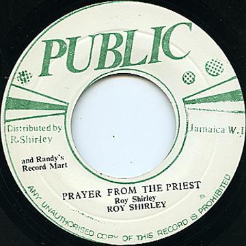 7-дюймовая пластинка ROY SHIRLEY Prayer From The Priest NONE Public 1972 Ямайка Регги Ска Даб Б/у