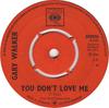 7inch Record GARY WALKER - You Don't Love Me 202036 CBS 1966 UK Rock Used