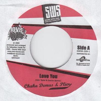 7-дюймовая пластинка CHAKA DEMUS, PLIERS / VOLKANIK MAN - Love You / Champignon SWSR2094 SWS Sound 2009 Европа Регги, Ска и Даб