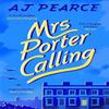 Mrs Porter Calling by AJ Pearce Paperback Book 9781035000807