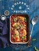 Книга Foolproof Freezer : 60 Fuss-Free Dishes That Make the Most of Your Freezer