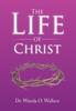 Книга The Life of Christ