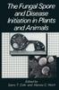 Книга The Fungal Spore and Disease Initiation In Plants and Animals