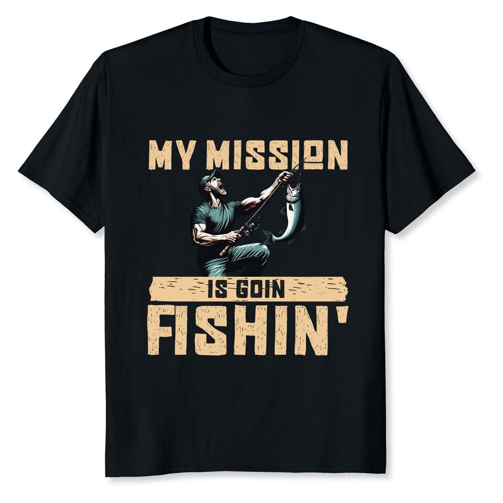 NEW LIMITED Goin' Fishin' My Mission Is Goin Fishin Funny Fishing T-Shirt Unisex T-Shirt