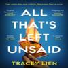All Thats Left Unsaid by Tracey Lien Paperback Book 9780008511920