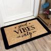 Minimalist Welcome Mat with "Only Good Vibes" Printed on It, Featuring a 1.19cm Sponge Thickness and a Weight of 600 Grams Per Square Meter. This