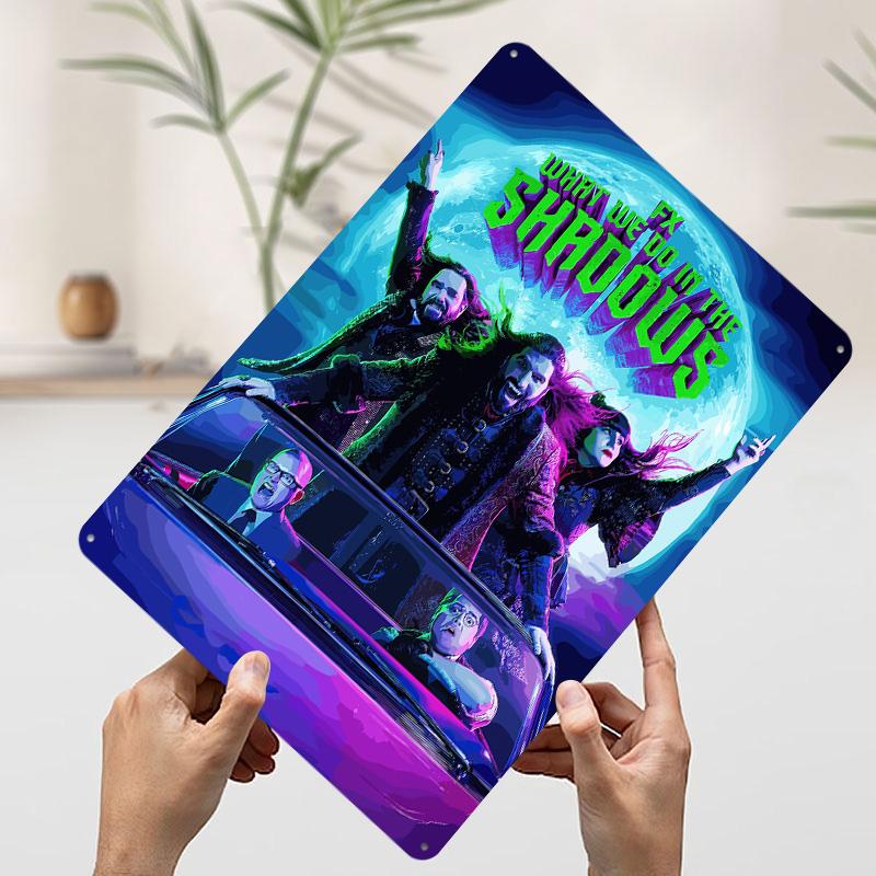 What We Do in the Shadows Printed Poster Customized Wall Art Retro Vintage Metal Tin Signs for House Decor Apartment Decoration