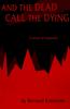 The And the Dead Call the Dying Book