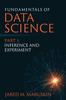 Книга Fundamentals of Data Science Part I : Inference and Experiment
