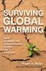 Книга Surviving Global Warming : Why Eliminating Greenhouse Gases Isn't Enough