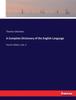 The A Complete Dictionary of the English Language : Fourth Edition, Vol. II Book
