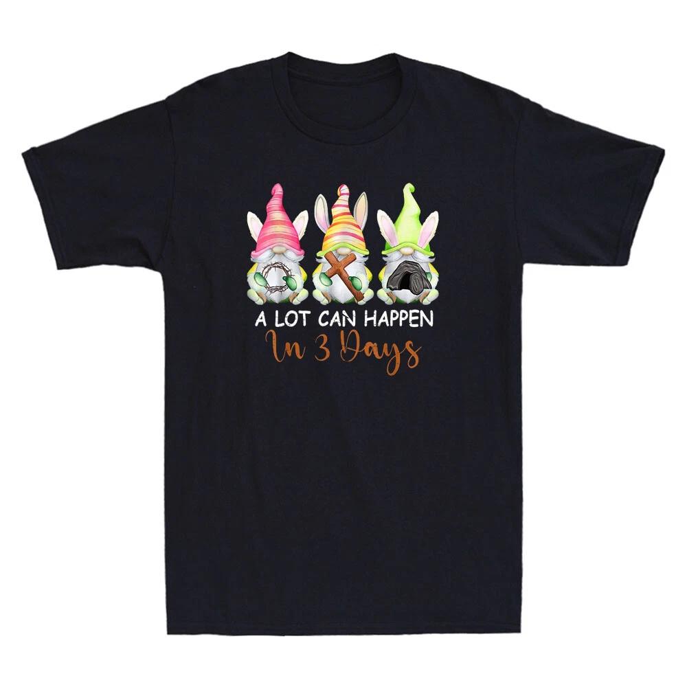 Christian Easter Day A Lot Can Happen In 3 Days Gnome Vintage Unisex T-Shirt Tee