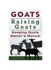 Книга Goats. Raising Goats. Keeping Goats Owners Manual.