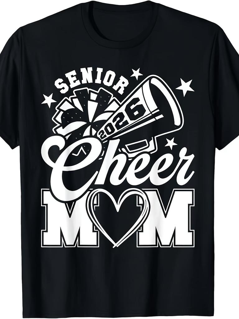Senior Cheer Mom 2026 Proud Cheerleader Mom Class of 2026 T-Shirt Gift for Dad, Same Style for Men and Women 2025 Summer