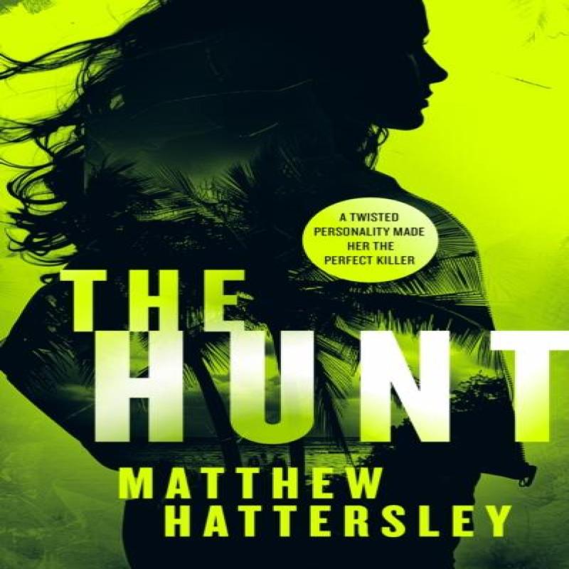 The Hunt by Matthew Hattersley Paperback Book 9781036700638