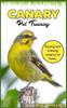 Книга CANARY Pet Training : Raising and Training Canaries At Home