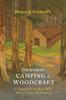 Книга The Book of Camping & Woodcraft : A Guidebook For Those Who Travel In The Wilderness
