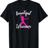 Beautiful Warrior Woman Empowerment Feminist Girl Power T-Shirt