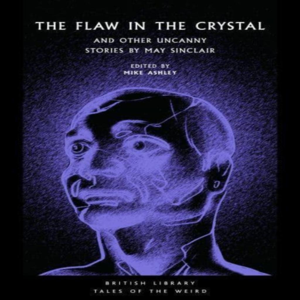 The Flaw in the Crystal by May Sinclair Paperback Book 9780712354776