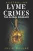 Книга Australian Lyme Crimes : The Global Disgrace