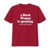 A Black woman is speaking listen and learn T Shirt vintage Washed Breathable homme Top For Everyday Wear Slightly Casual