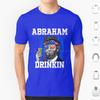 Abraham Drinkin-Abe Lincoln Merica Usa July 4th T Shirt 6xl Cotton Cool Tee Abraham Lincoln Abe Lincoln Abraham Drinkin Abe