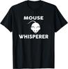 MOUSE Whisperer T-Shirt Novelty MICE T-Shirt