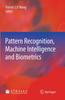 The Pattern Recognition, Machine Intelligence and Biometrics Book