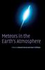 Книга Meteors In the Earth's Atmosphere : Meteoroids and Cosmic Dust and Their Interactions with the Earth's Upper Atmosphere