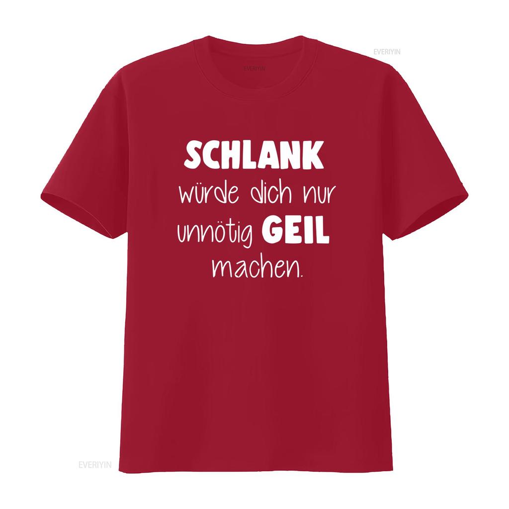Mens Slim Fit T Shirt SCHLANK würde dich nur unnötig GEIL machen Fun Moonworks vintage Washed Unisex Stretched homme Versatile