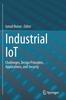 Книга Industrial IoT : Challenges, Design Principles, Applications, and Security