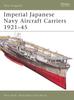 Книга Imperial Japanese Navy Aircraft Carriers, 1921-45 : No.109