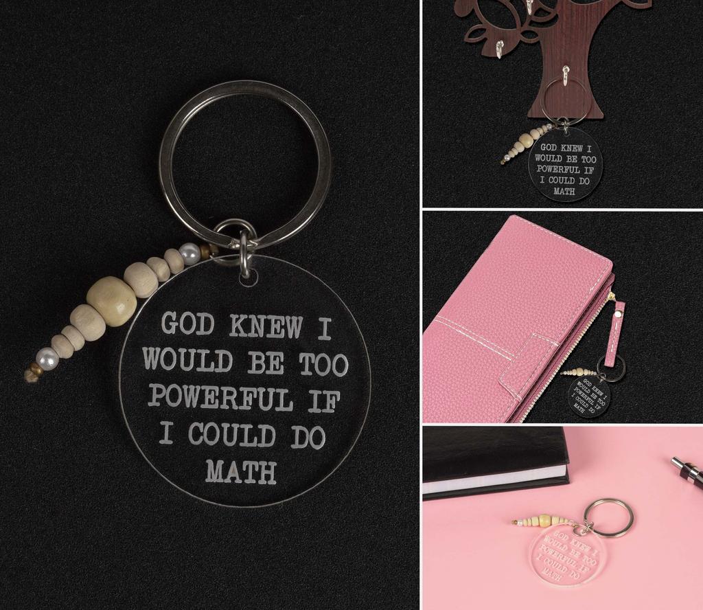 Inkdotpot Funny Keychain God Knew I Would Be Too Powerful If I Could Do Math Acrylic Engraved Keychain Novelty