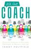 Книга Ask the Coach : Practical Solutions To Everyday Challenges In Business and Life