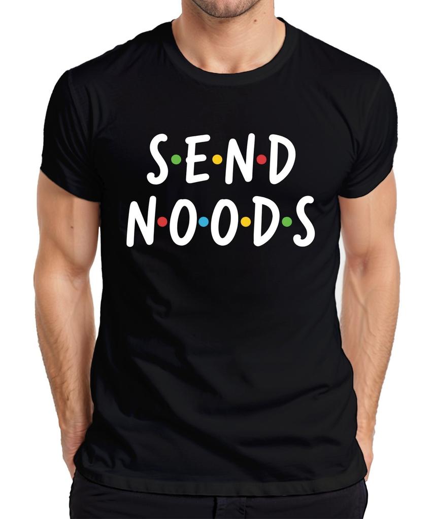 Send Noods Funny Saying Noodles Ramen Pasta Foodie Gift Mens T-Shirt